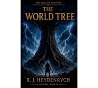 The World Tree: 3 (The Saga of þOlgóði)