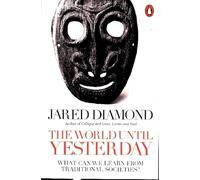 The World Until Yesterday: What Can We Learn from Traditional Societies?