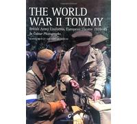 The World War II Tommy: British Army Uniforms European Theatre 1939-45 by Martin Brayley (27-Apr-2007) Paperback