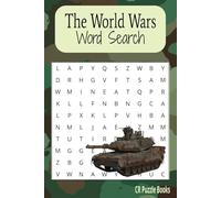 The World Wars Word Search Book: With Easy to Read Print about World Wars, Military, Army and More [6x9 inches, 110 pages] 50+ puzzles