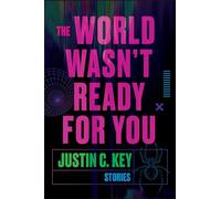 The World Wasn't Ready for You: Stories: 2 (Harper Perennial Olive Editions)