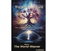 The World Weaver (World Beyond World)