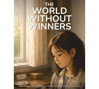 The World Without Winners: A quiet story about the parts of a day that do not measure themselves (Stepping Outside)