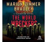 The World Wreckers (The Darkover: Against the Terrans: The Second Age Series)