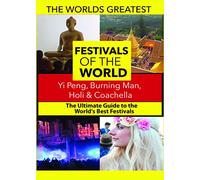 The World's Best Festivals: Yi Peng, Burning Man, Holi & Coachella [USA] [DVD]