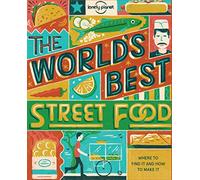 The World's Best Street Food (mini) 1: Where to Find it & How to Make it (Pictorials)