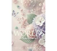 The Worlds between us (Billionaire's Row)