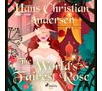 The Worlds Fairest Rose (audiolibro)