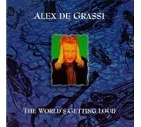 The World's Getting Loud by Alex Degrassi (1993-07-13)