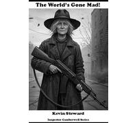 The World's Gone Mad: Inspector Camberwell Series