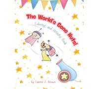 The World's Gone Nuts!: Coloring and Activity Book