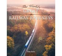 The World's Great Railway Journeys