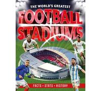 The World's Greatest Football Stadiums