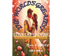 THE WORLD'S GREATEST LOVE DEFENDERS: The Blessed Gift Of Unique Poetry