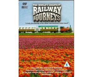 The World's Greatest Railway Journeys: Holland & the Czech Republic