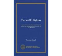 The world's highway: some notes on America's relation to sea power and non-military sanctions for the law of nations