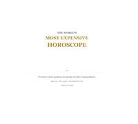 The World's Most Expensive Horoscope (The Absurd Luxury Collection)