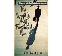 The World's Most Frustrated Man