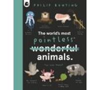The Worlds Most Pointless Animals