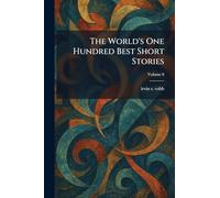 The World's One Hundred Best Short Stories
