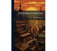 The World's Orators