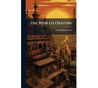 The World's Orators