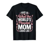 The Worlds Proudest Mom Looks Like Cute Mothers Day Hearts Camiseta