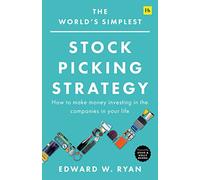 The World's Simplest Stock Picking Strategy: How to make money investing in the companies in your life