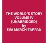 The Worlds Story Volume Iv (unabridged) (audiolibro)