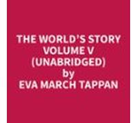 The Worlds Story Volume V (unabridged) (audiolibro)