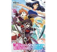 The World's Strongest Rearguard: Labyrinth Country's Novice Seeker, Vol. 9 (manga): Volume 9