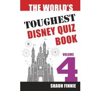 The World's Toughest Disney Quiz Book: Volume 4