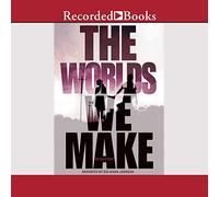 The Worlds We Make: The Fallen World Book 3 (The Fallen World Trilogy)