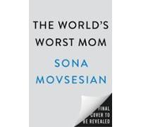 The Worlds Worst Mom (ebook)