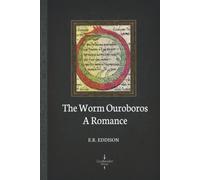 The Worm Ouroboros A Romance (Illustrated)
