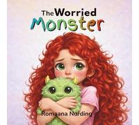 The Worried Monster: A Gentle Story About Worries, Big Feelings, and Finding Comfort (Between The Pages)