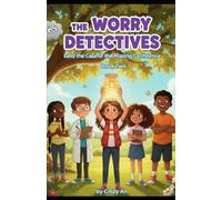 The Worry Detectives: and the Case of the Missing Confidence