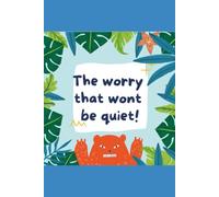 The worry that wont be quite