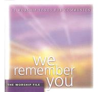 The Worship File - We Remember You