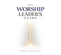 The Worship Leader's Guide