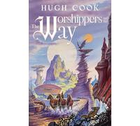 The Worshippers and the Way: 8 (Chronicles of an Age of Darkness)