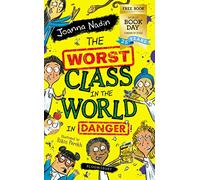 The Worst Class in the World in Danger!: World Book Day 2022