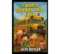 The Worst School Trip Ever!