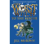 The Worst Witch to the Rescue (Worst Witch, 6)