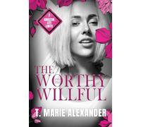 The Worthy and the Willful: 3 (Kingston City Limits)