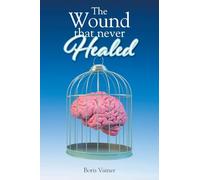 The Wound That Never Healed