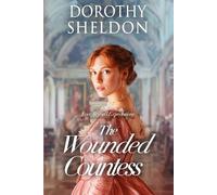 The Wounded Countess: A Historical Regency Romance Book (Love Beyond Expectations)