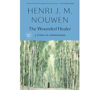 The Wounded Healer: Ministry in Contemporary Society (Doubleday Image Book. an Image Book)
