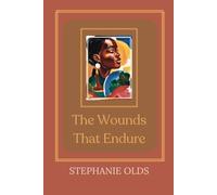 The Wounds That Endure