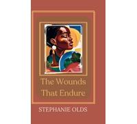 The Wounds That Endure